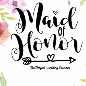 Maid of Honor Planner: Journal To Do List